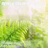 Reiki & Calming Sounds - Relaxation Music - Calm Anchor